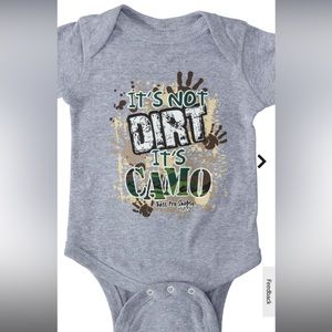 It’s Not Dirt It’s Camo Onesie. 12m.